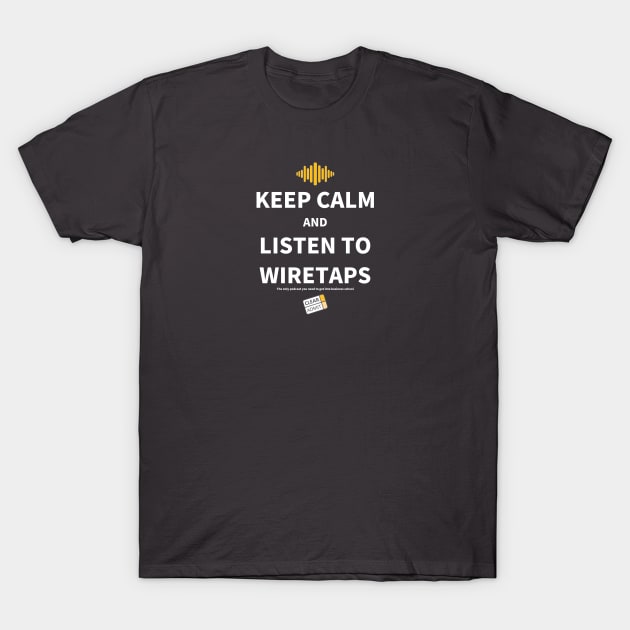 Keep Calm and... T-Shirt by Clear Admit